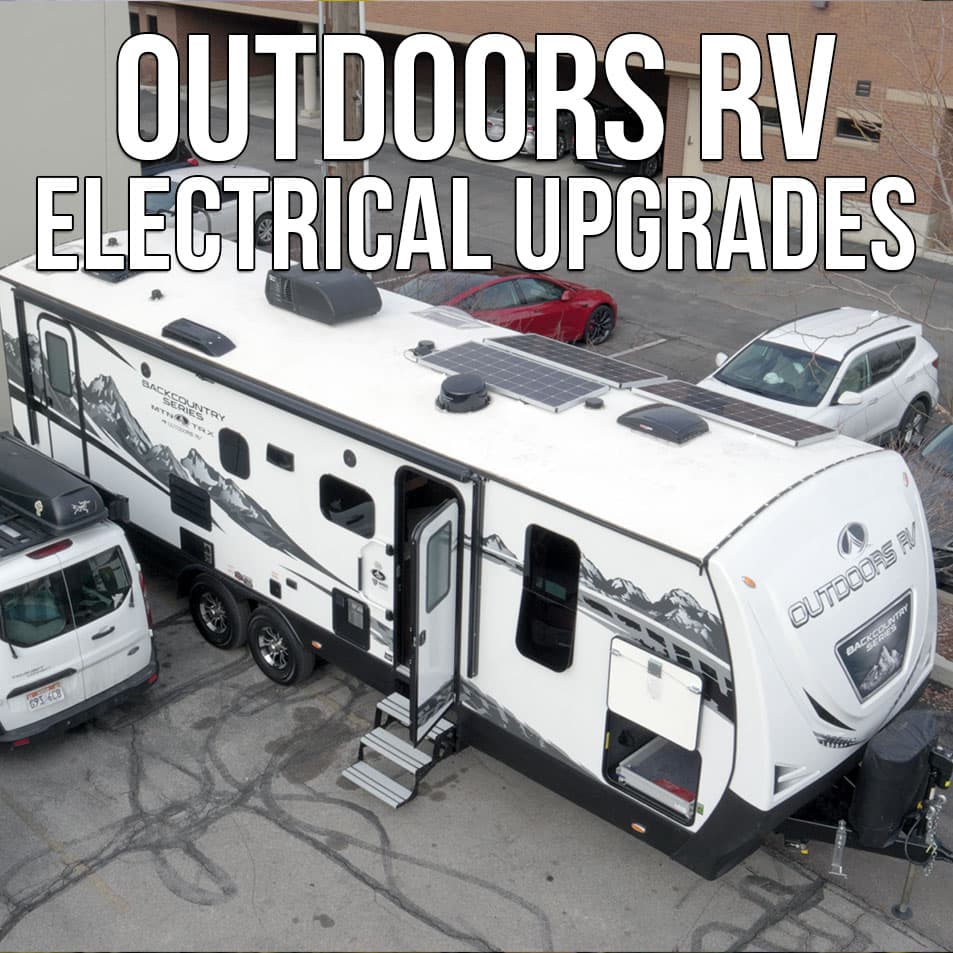 2022 Outdoors RV 28DBS Electrical System Upgrade