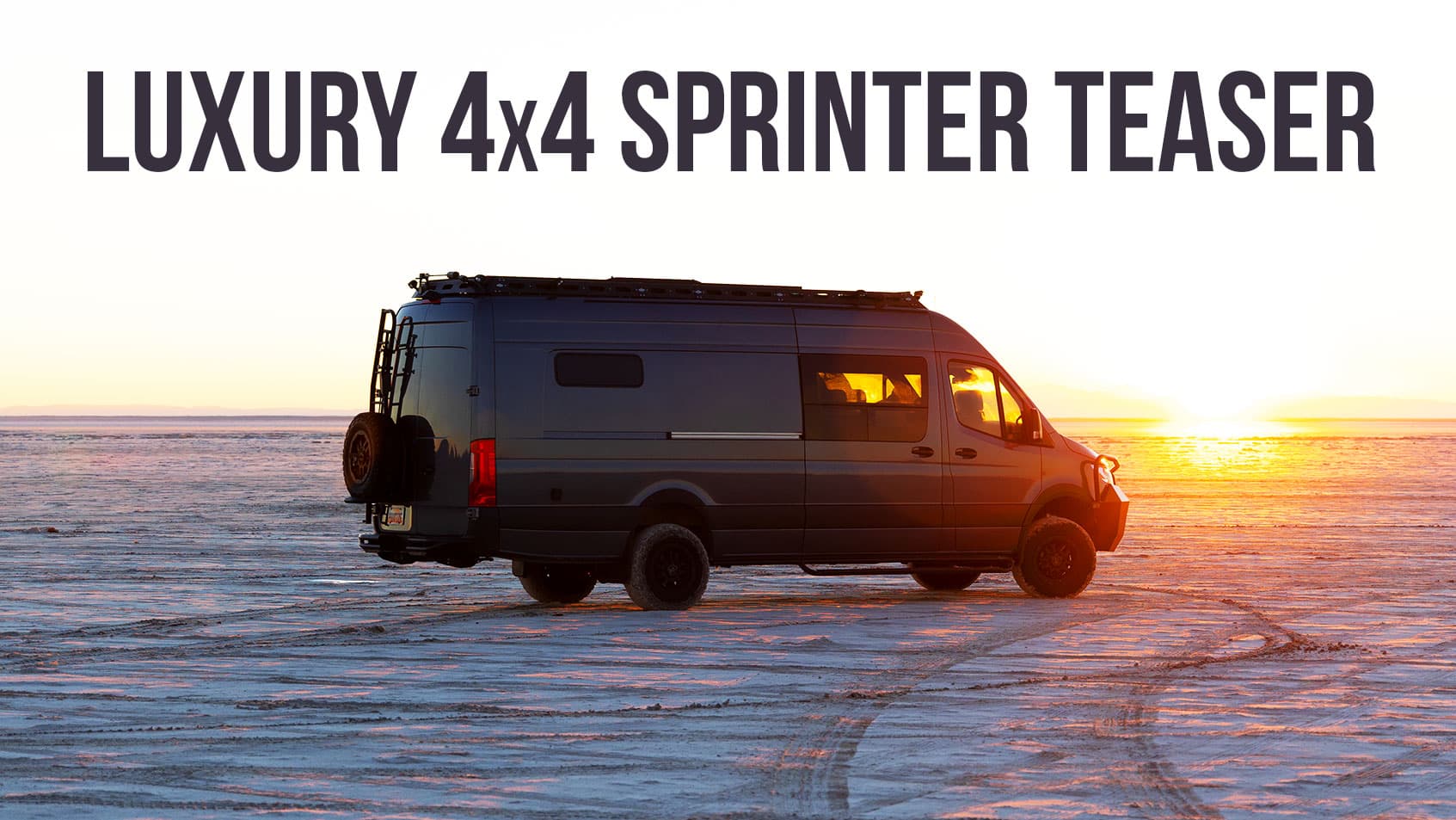 Trailer… er, TEASER: Luxury Sprinter 4×4